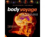 Body Voyage: 3D Reise durch den Körper