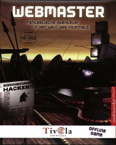 Webmaster: Fantastische Abenteuer in der Welt des Internets