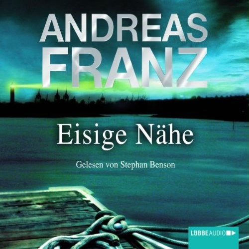 Eisige Nähe Andreas Franz