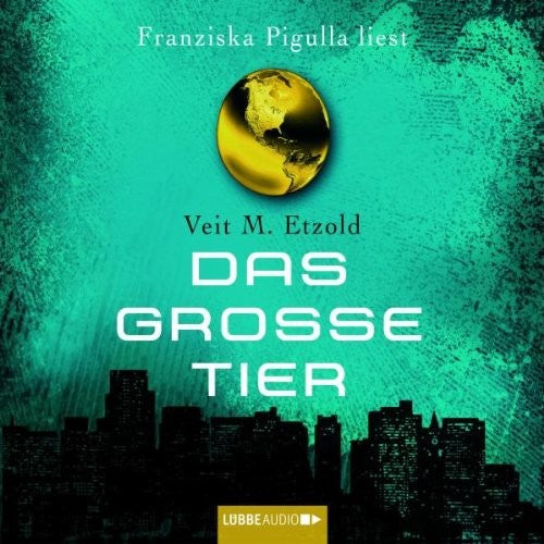 Das große Tier Veit Etzold