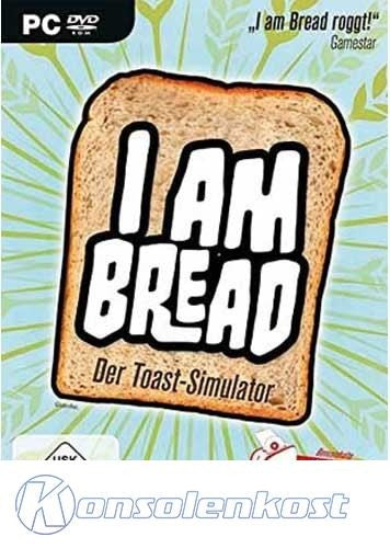 I am Bread: Der Toast-Simulator