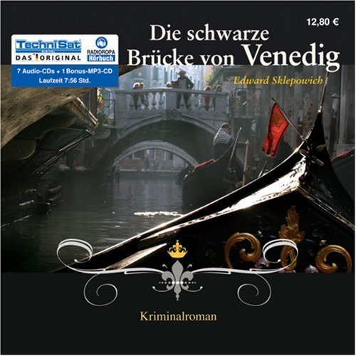 Die schwarze Brücke von Venedig. 7 CDs + 1 MP3-CD