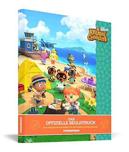 Animal Crossing: New Horizons – Das offizielle Begleitbuch: Die Rundum-Reiseführer für den perfekten Inselurlaub [Future Press]