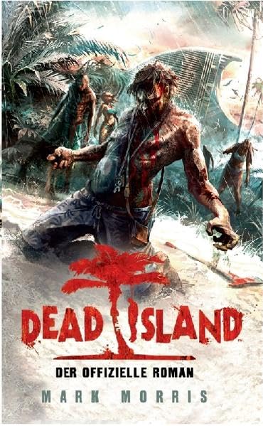 Dead Island: Der offizielle Roman [Panini]