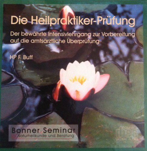 Die Heilpraktikerprüfung - Bonner Seminar