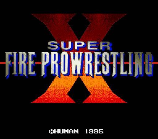 Super Fire ProWrestling X (JP)
