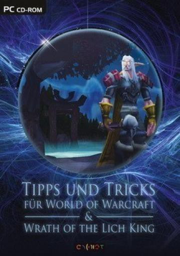 World of Warcraft - Lich King - Tipps und Tricks