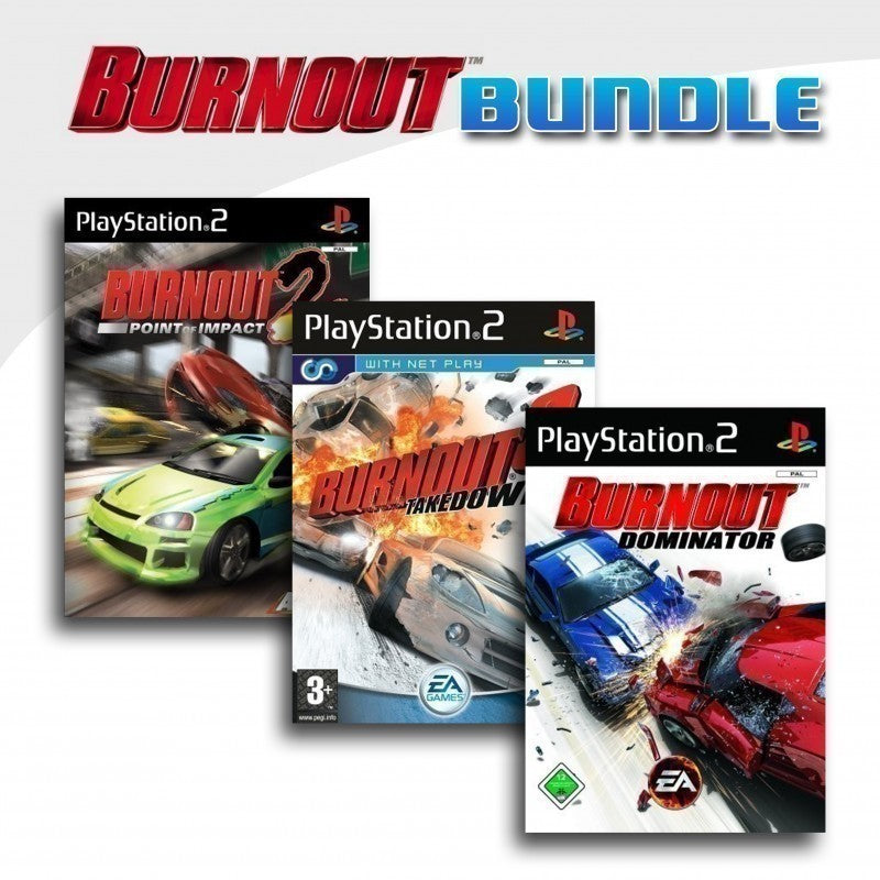 Burnout 2: Point of Impact + Burnout 3 - Takedown + Burnout Dominator